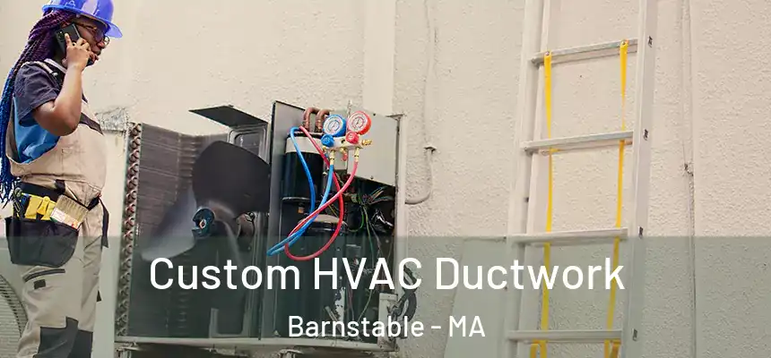  Custom HVAC Ductwork Barnstable - MA