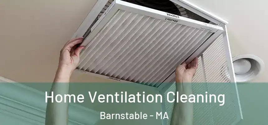  Home Ventilation Cleaning Barnstable - MA