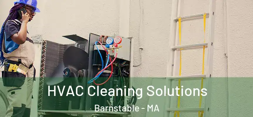  HVAC Cleaning Solutions Barnstable - MA